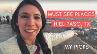 THINGS TO DO IN EL PASO, TX | Must See Places From a Local | Chico's, Hueco Tanks, & More