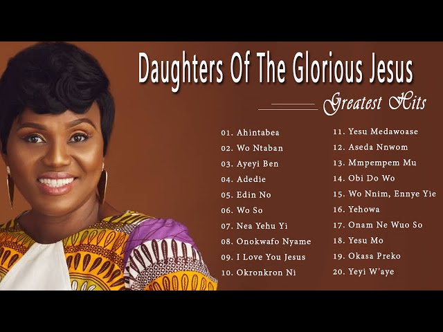 Best Songs Of Daughters of the Glorious Jesus || Top Songs Of Daughters of the Glorious Jesus 2022 class=