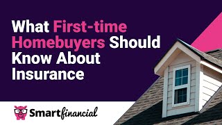 First-Time Homeowners: Your Essential Guide to Buying Homeowners Insurance