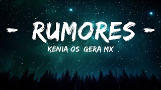 Kenia OS, Gera MX - Rumores  | 30mins Trending Music