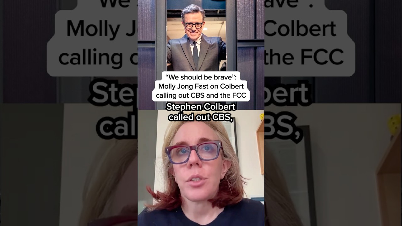 'We should be brave': Molly Jong Fast on Colbert calling out CBS and the FCC