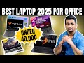 Top 5 Best Laptop Under 40000 for Office Use | Best Laptop Office and Students | Best Laptop 2025