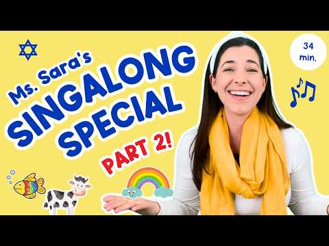 PART 2 - SINGALONG SPECIAL EPISODE | Compilation, Sing with Ms. Sara | #Jewish Songs #Nursery Rhymes