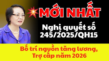 🔥 Cực Nóng: Nghị quyết 245/2025/QH15 – Tăng lương hưu, trợ cấp cán bộ năm 2026!