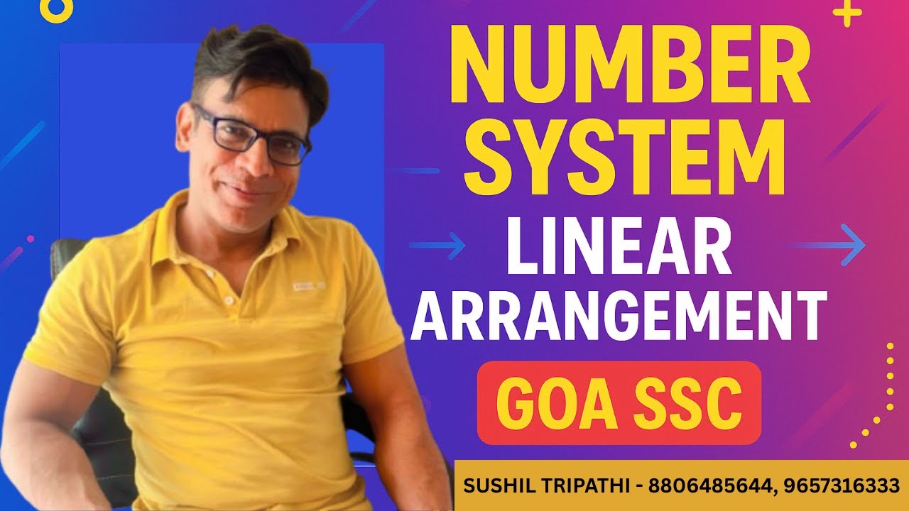 Number System Linear Arrangement Goa SSC, Linear Arrangement Practice Questions For CAT