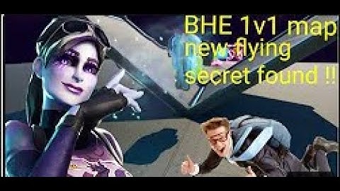 BHE 1v1 Map New Flying Secret Found !!!!!!! (read description)