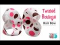 How to Make a Twisted Boutique Hair Bow - TheRibbonRetreat.com