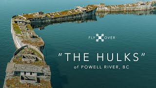 'The Hulks' of Powell River | Cinematic 4K Drone Video