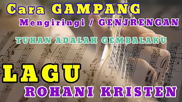Kord Gitar Lagu II Tuhan Adalah Gembalaku || Lagu Rohani Kristen