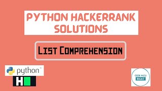 Learn Python | List Comprehension | Hackerrank Python Solution