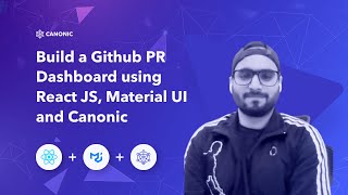 Build a Github PR Dashboard with Canonic and React