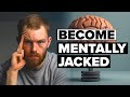 Your mind is a muscle heres how to build it become mentally jacked