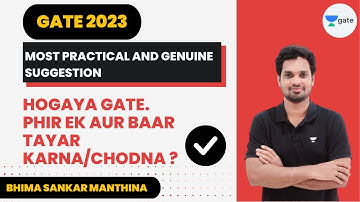 Hogaya GATE...Phir Ek Aur Baar Tayar Karna/Chodna ? Most Practical and Genuine Suggestion | Bhima