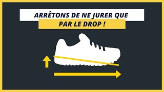 QUEL DROP POUR MES CHAUSSURES DE COURSE À PIED ?