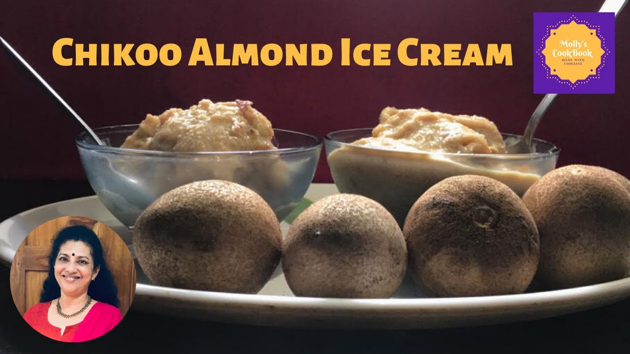 Farm to Plate Chikoo Almond Ice Cream Recipe Malayalam Health Benefit of Chikoo Explained