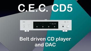 C.E.C. CD5 belt driven cd-player and DAC