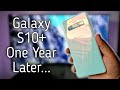 Samsung Galaxy S10 Plus One Year Later! Still Awesome??