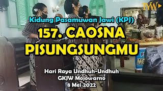 Video thumbnail of "KPJ 157 - Caosna Pisungsungmu - Diiringi Alunan Gamelan - Hari Raya Undhuh-Unduh GKJW Mojowarno"