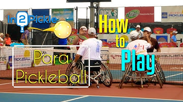 Para Pickleball -  How to Play – In2Pickle