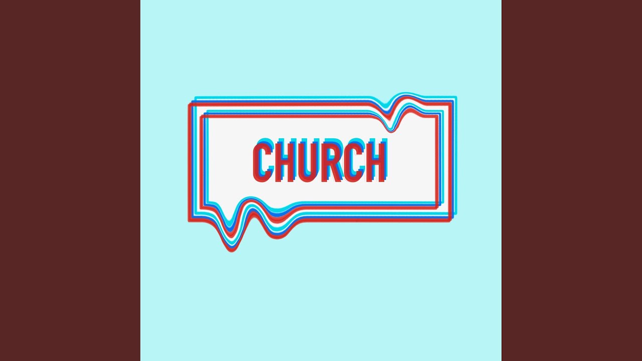 CHURCH YouTube