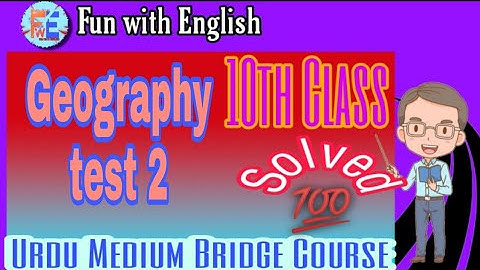 Bridge course Class 10th Geography Test 2 urdu medium
