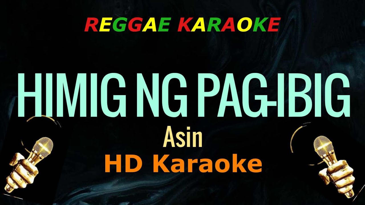 Himig Ng Pag-Ibig - Asin (Reggae Karaoke)