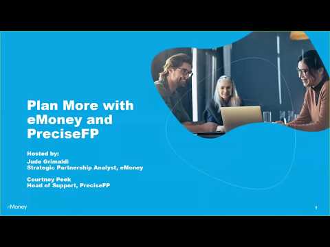 Webinar: Plan More with eMoney and PreciseFP