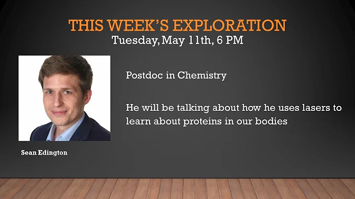 Using LASERS to Study Proteins with Sean Edington