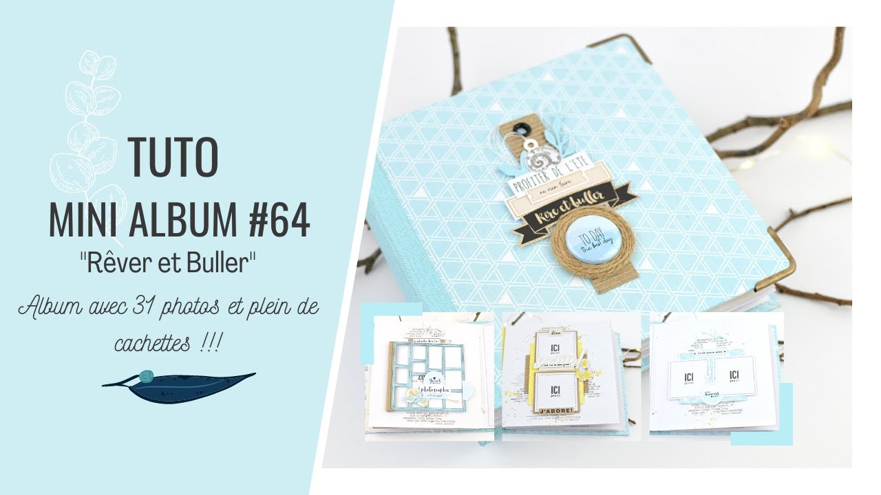 TUTO SCRAPBOOKING MINI ALBUM FACILE 64 plein de cachettes et 31 photos