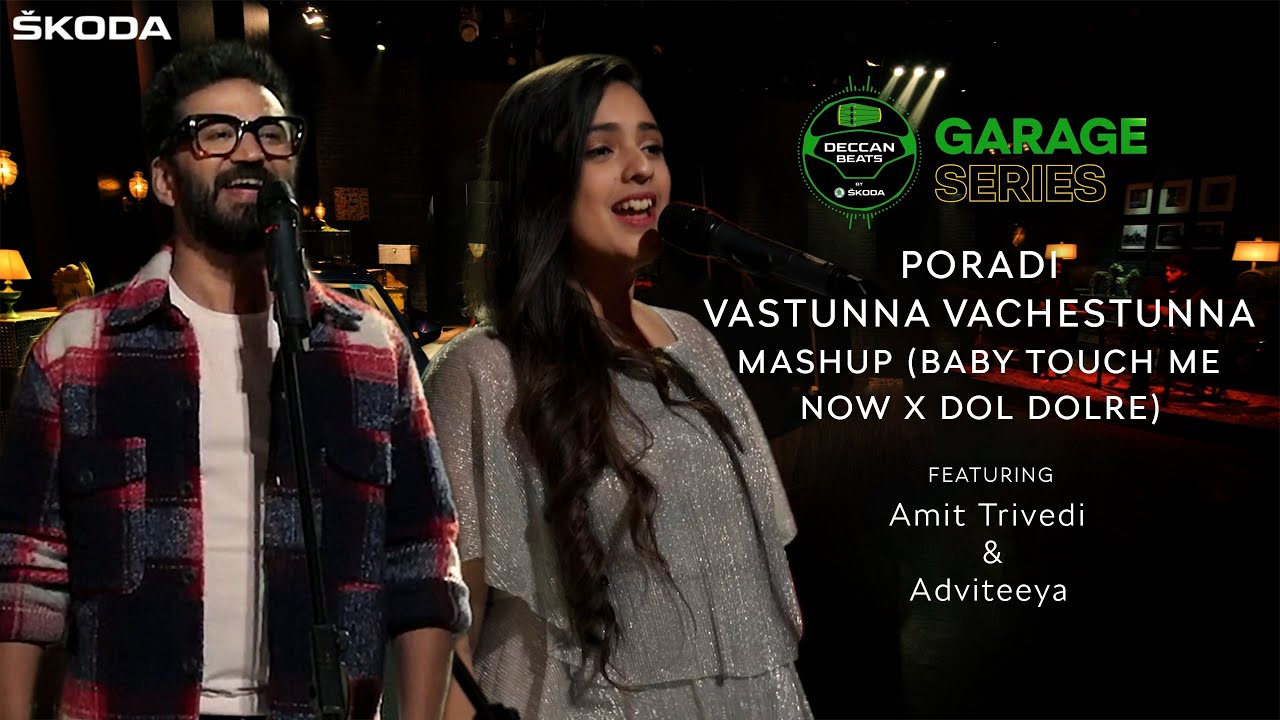 ŠKODA Deccan Beats Garage Serieswith Amit Trivedi&Adveetiya Pooradi |Vastunna |BabyTouchiMeXDolDolre