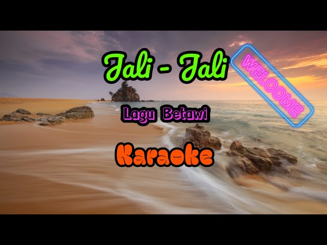 Jali - Jali - Lagu Betawi - Karaoke class=