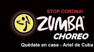 Quédate en casa - Ariel de Cuba - Zumba®fitness with Ira