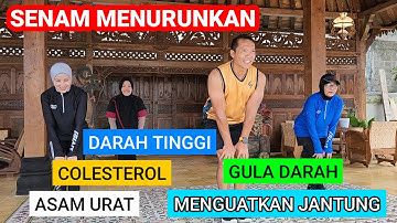 SENAM MENURUNKAN TEKANAN DARAH TINGGI | COLESTEROL- ASAM URAT DAN MENGUATKAN JANTUNG