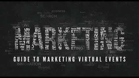 Guide to Marketing Virtual Events