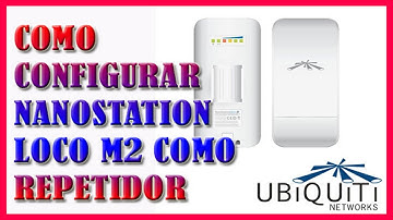 Como Configurar Nanostation Loco M2 Como Access Point Repetidor y Ampliar señal Wi-Fi