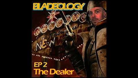 Bladeology Podcast Episode 02: "The Dealer"
