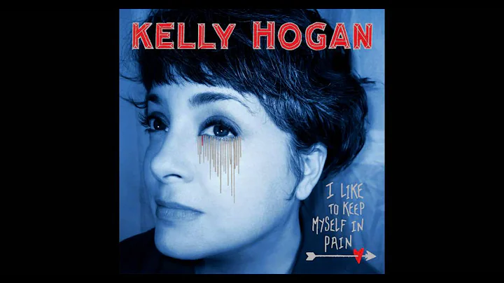 Kelly Hogan - "We Can't Have Nice Things"