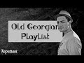 George kopaliani  old georgian playlist