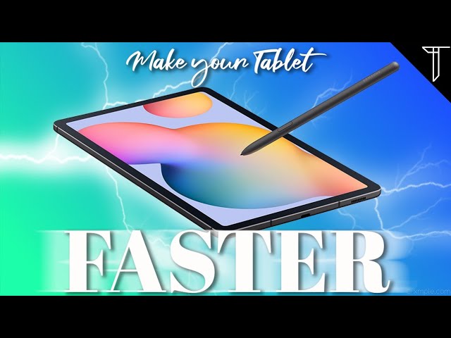 5 ways to make your Android Tablet faster! 