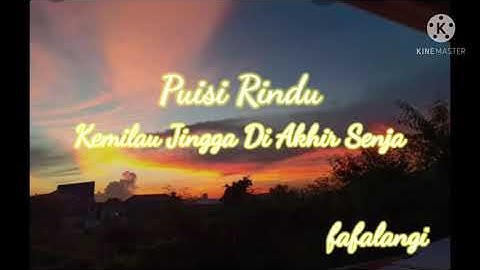 Puisi rindu, Kemilau Jingga Di Akhir Senja, musikalisasi puisi