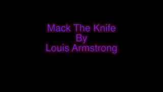 Mack The Knife By Louis Armstrong (Lyric Vid) {1956}