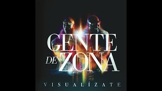 Gente De Zona - Visualízate (Full Album)