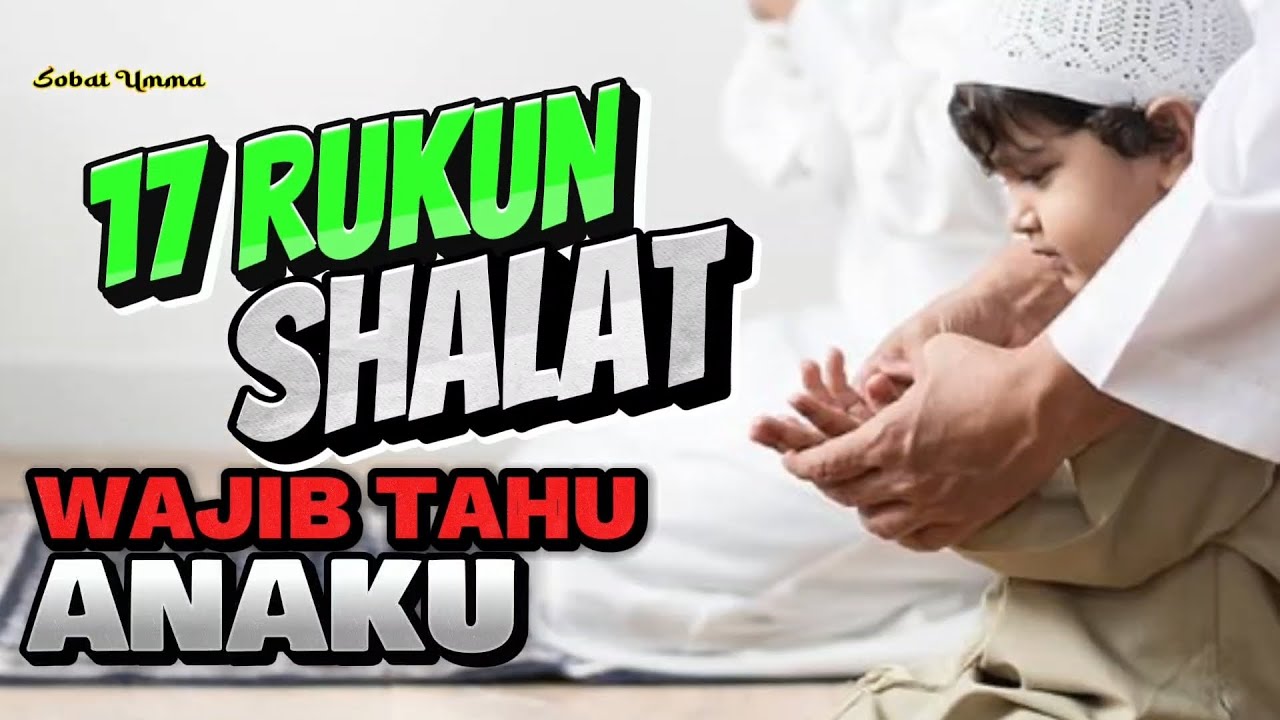 Rukun Shalat ada 17 Wajib Tahu #rukunshalat #islam #islamicvideo # ...