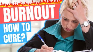 Burnout and how to treat it? - Doctor explains