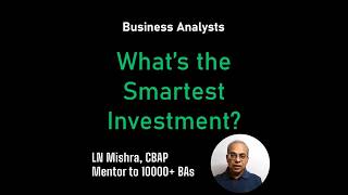 The Smartest Investment for Business Analysts in 2026