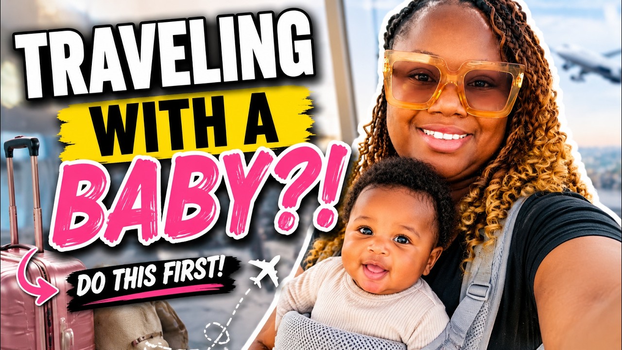 Traveling With a Baby? 10 Things I Wish I Knew Before Our First Trip