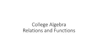 Information College Algebra - Relations and Functions News
