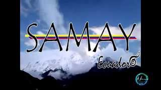 Video thumbnail of "Samay Ecuador success music 2014"