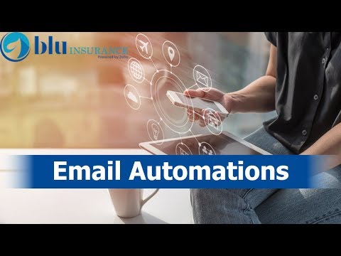 BluInsurance: How to automate email campaigns