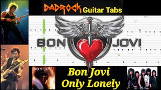 Only Lonely - Bon Jovi - Guitar + Bass TABS Lesson